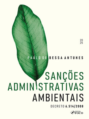 cover image of Sanções Administrativas Ambientais--Decreto 6.514 / 2008--1ª Ed--2025